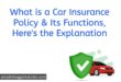 What is a Car Insurance Policy & Its Functions, Here's the Explanation
